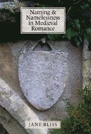 bokomslag Naming and Namelessness in Medieval Romance