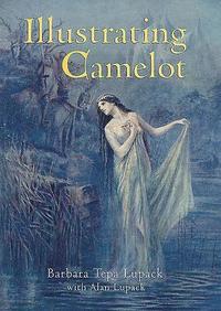 bokomslag Illustrating Camelot