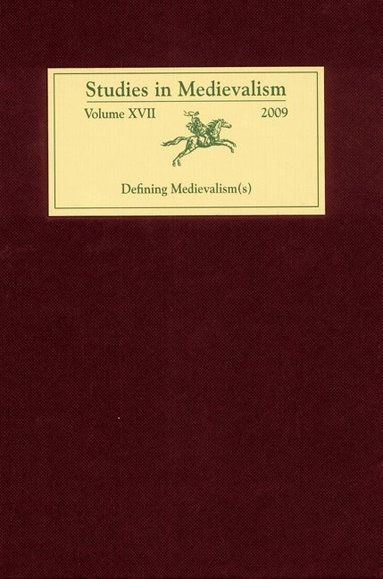 Karl Fugelso - Studies in Medievalism XVII, Inbunden