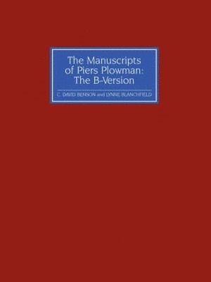 C. David Benson, Lynne S. Blanchfield, C. David (Royalty Account) Benson, C David Benson, Lynne S Blanchfield - Manuscripts of Piers Plowman: the B-version, Häftad
