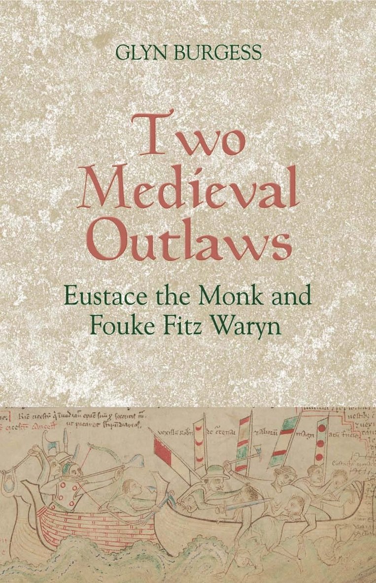 Glyn S. Burgess, Glyn S. Burgess, Glyn S Burgess - Two Medieval Outlaws, Häftad