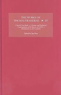 bokomslag The Works of Thomas Traherne IV