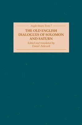 The Old English Dialogues of Solomon and Saturn 1