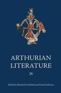 bokomslag Arthurian Literature XXVI