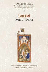 bokomslag Lancelot-Grail: 3. Lancelot part I and II