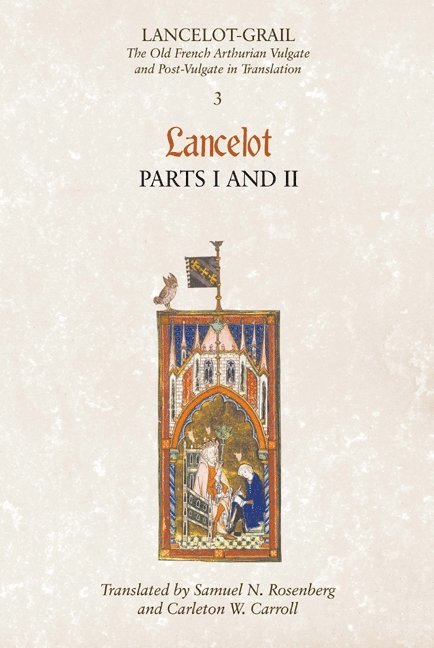 Lancelot-Grail: 3. Lancelot part I and II 1