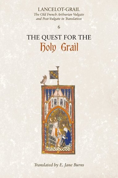 Norris J. Lacy - Lancelot-Grail: 6. The Quest for the Holy Grail, Häftad