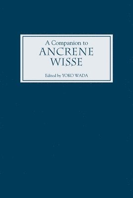 A Companion to Ancrene Wisse 1