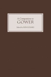 bokomslag A Companion to Gower