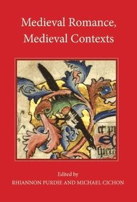 bokomslag Medieval Romance, Medieval Contexts
