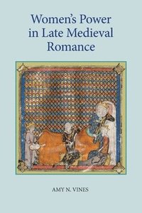 bokomslag Women's Power in Late Medieval Romance