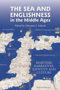 bokomslag The Sea and Englishness in the Middle Ages