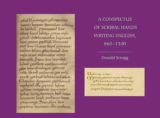 A Conspectus of Scribal Hands Writing English, 960-1100 1