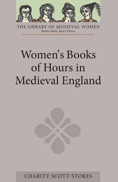 Women's Books of Hours in Medieval England, Häftad