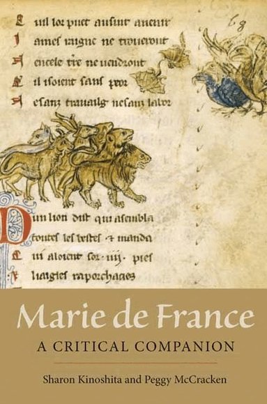 Sharon Kinoshita, Peggy McCracken - Marie de France: A Critical Companion, Inbunden