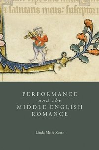 bokomslag Performance and the Middle English Romance
