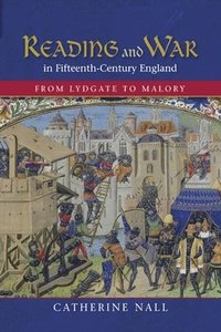 bokomslag Reading and War in Fifteenth-Century England