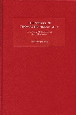Jan Ross, Jan (Royalty Account) Ross - Works of Thomas Traherne V, Inbunden