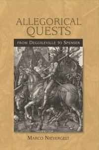 bokomslag Allegorical Quests from Deguileville to Spenser