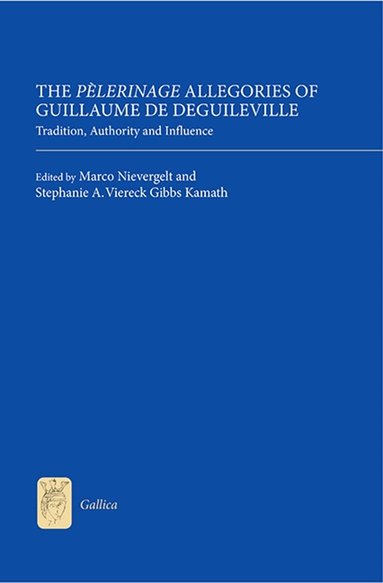 Marco Nievergelt, Stephanie A. Viereck Gibbs Kamath - Pèlerinage Allegories of Guillaume de Deguileville, Inbunden