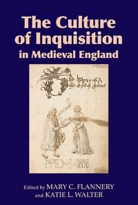 bokomslag The Culture of Inquisition in Medieval England
