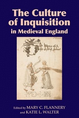 The Culture of Inquisition in Medieval England 1