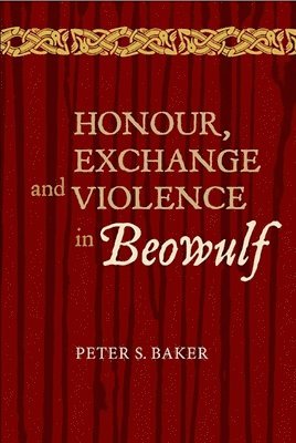 Honour, Exchange and Violence in Beowulf 1