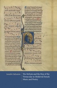bokomslag Refrain and the Rise of the Vernacular in Medieval French Music and Poetry