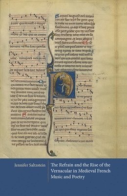 bokomslag Refrain and the Rise of the Vernacular in Medieval French Music and Poetry