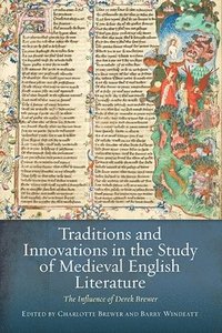bokomslag Traditions and Innovations in the Study of Medieval English Literature