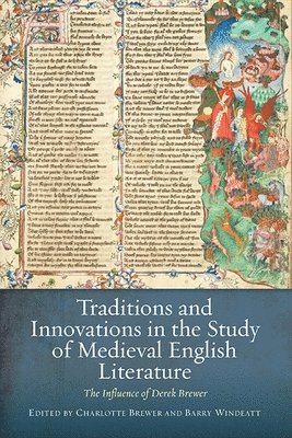 Traditions and Innovations in the Study of Medieval English Literature 1