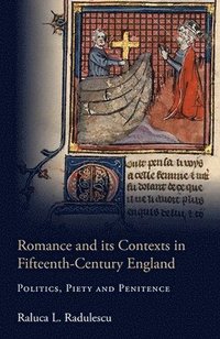bokomslag Romance and its Contexts in Fifteenth-Century England