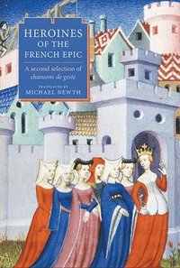 bokomslag Heroines of the French Epic