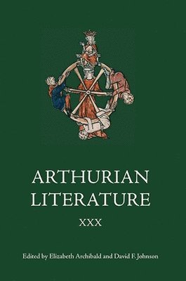 Arthurian Literature XXX 1