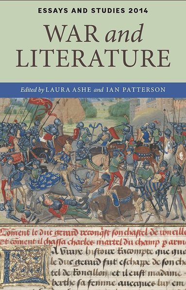 Laura Ashe, Ian Patterson - War and Literature, Inbunden