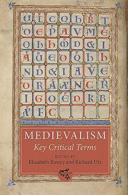 Medievalism: Key Critical Terms: 5 1