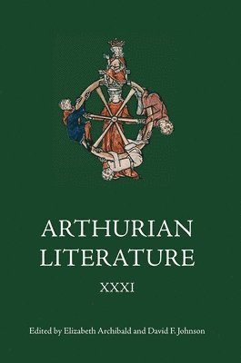 Arthurian Literature XXXI 1