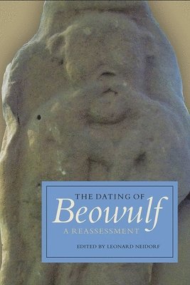 bokomslag Dating of Beowulf