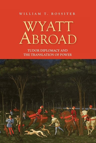 William Rossiter - Wyatt Abroad, Inbunden