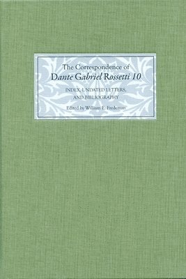 The Correspondence of Dante Gabriel Rossetti 10 1