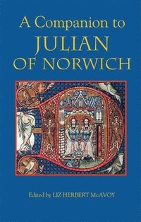 bokomslag A Companion to Julian of Norwich