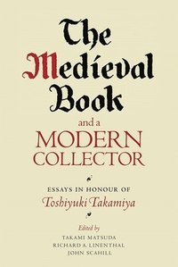bokomslag The Medieval Book and a Modern Collector