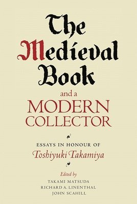 The Medieval Book and a Modern Collector 1
