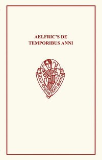 bokomslag Aelfric's De Temporibus Anni