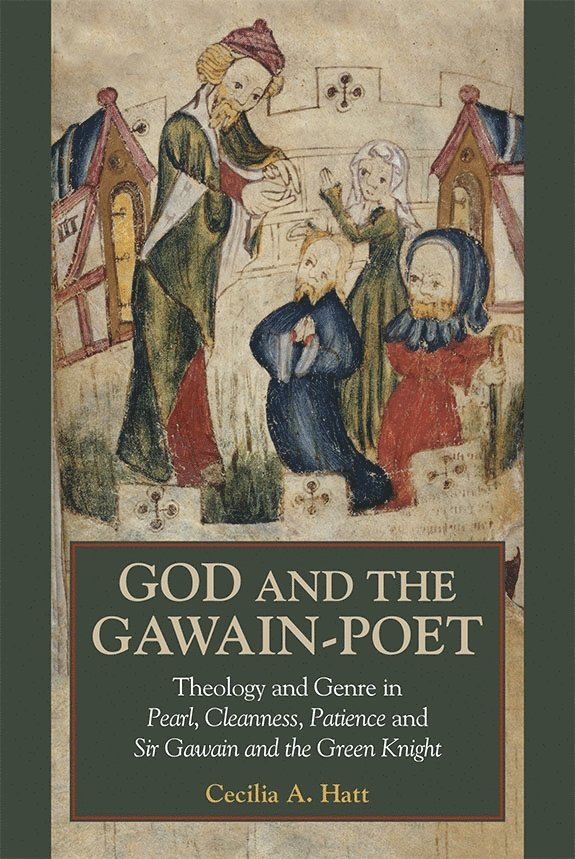 Cecilia A. Hatt, Cecilia A Hatt - God and the Gawain-Poet, Inbunden