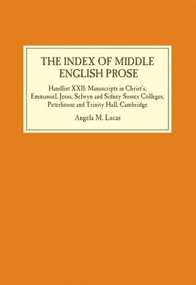 Angela M. Lucas - The Index of Middle English Prose, Inbunden