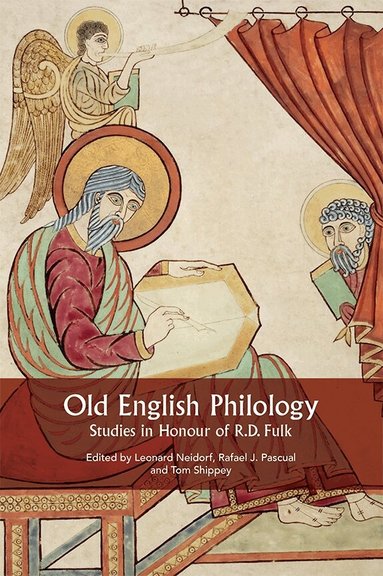 Leonard Neidorf, Rafael J Pascual, Leonard Neidorf, Rafael J. Pascual, Tom Shippey - Old English Philology, Inbunden