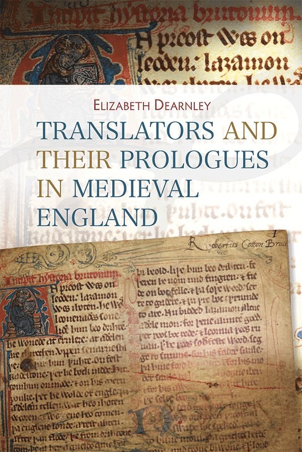 Translators and their Prologues in Medieval England 1