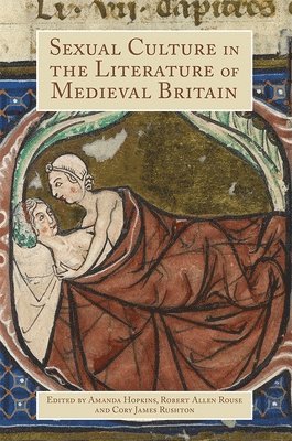 Sexual Culture in the Literature of Medieval Britain 1