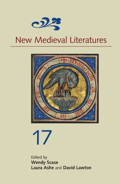 Wendy Scase, David Lawton, Laura Ashe - New Medieval Literatures 17, Inbunden